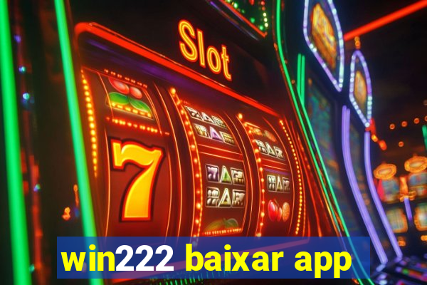 win222 baixar app